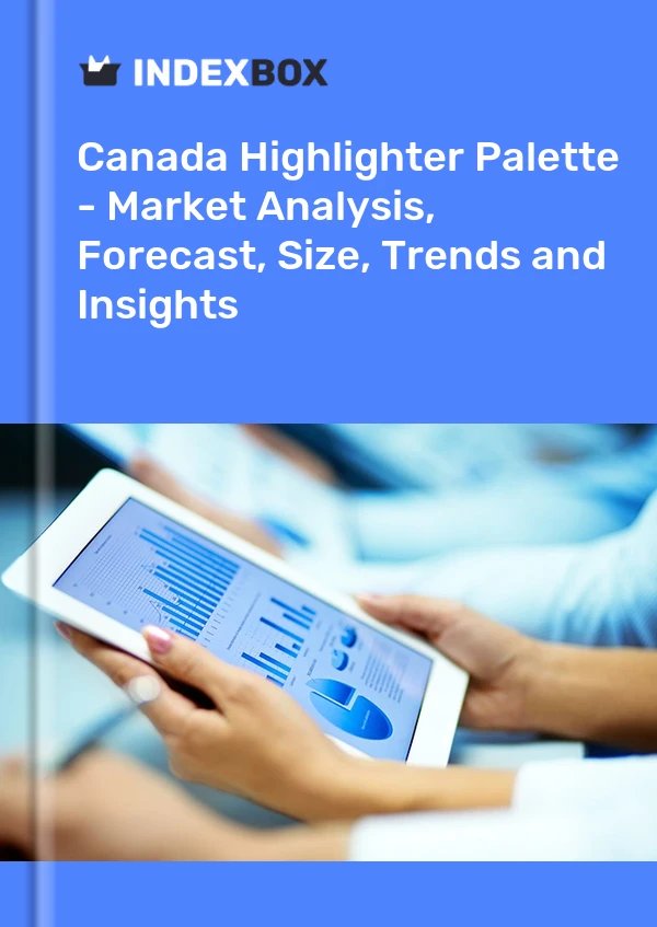 Canada Highlighter Palette – Market Analysis, Forecast, Size, Trends and Insights – IndexBox
